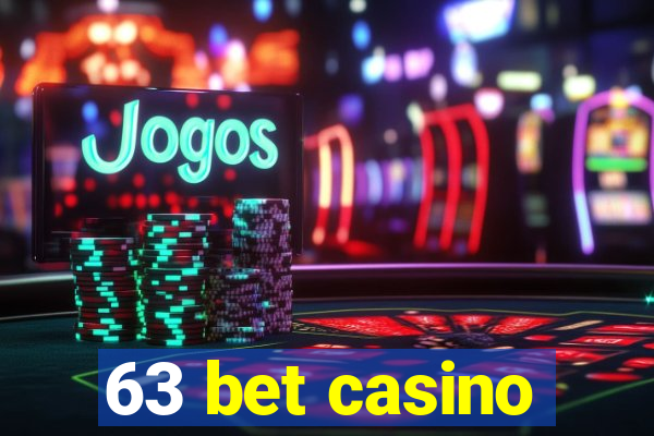 63 bet casino